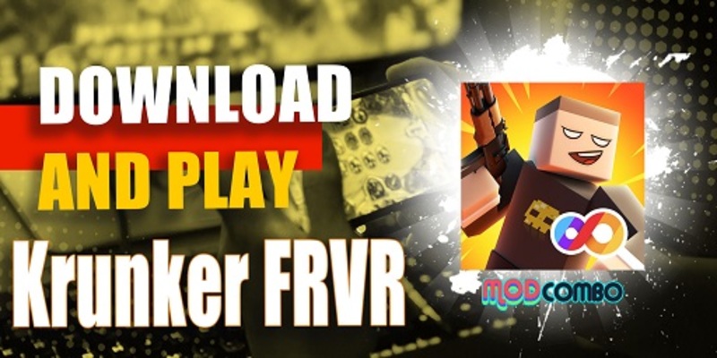 Krunker frvr mod apk - Cài đặt ngay để trải nghiệm