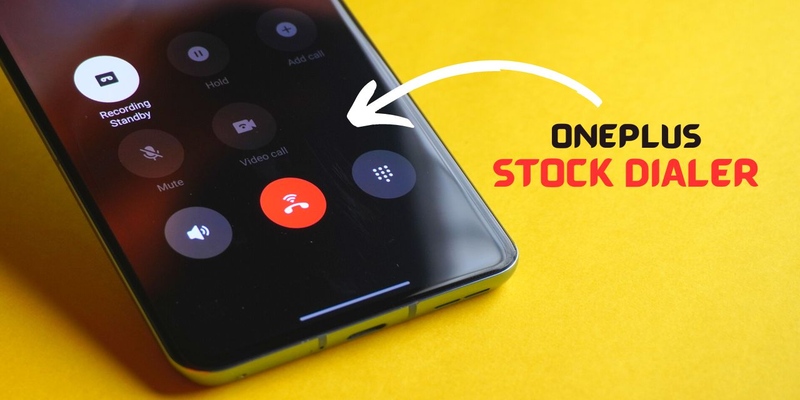 OnePlus Dialer Apk - Ứng dụng vô cùng hấp dẫn cho người dùng 