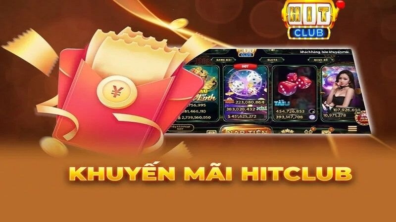 Nhà cái tặng tiền cược khi đăng ký Hitclub 